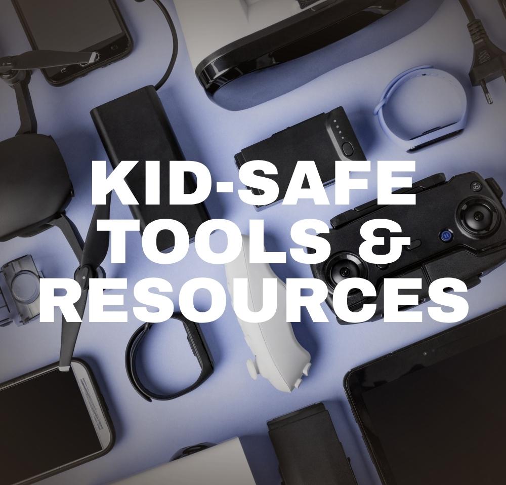 Kid safe Tech